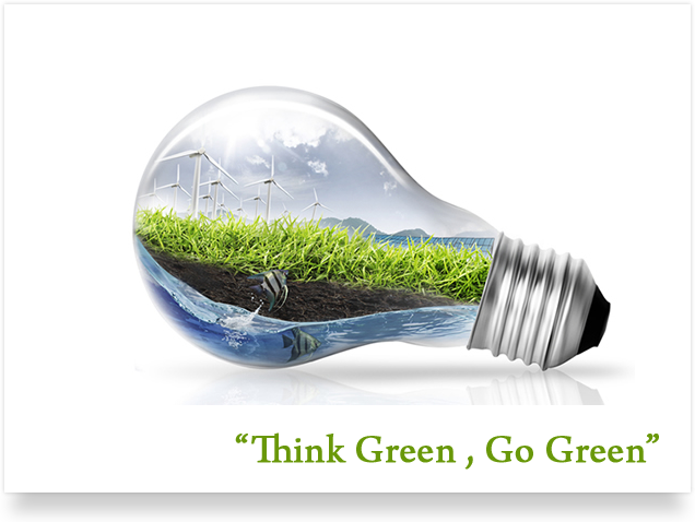 Eco Friendly - Think Green, Go Green